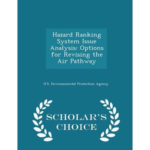 Hazard Ranking System Issue Analysis : Options for Revising the Air Pathway (Paperback)