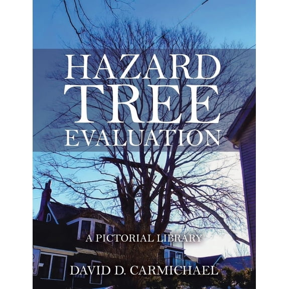 Hazard Tree Evaluation: A Pictorial Library, (Paperback)
