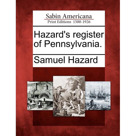 Hazard's Register of Pennsylvania., (Paperback)