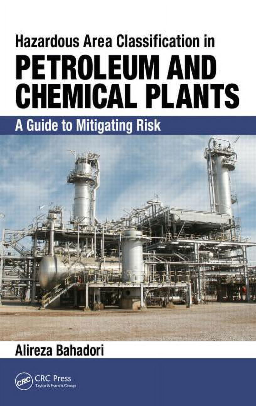Hazardous Area Classification in Petroleum and Chemical Plants A Guide