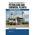 thumbnail image 1 of Hazardous Area Classification in Petroleum and Chemical Plants: A Guide to Mitigating Risk, (Paperback), 1 of 1