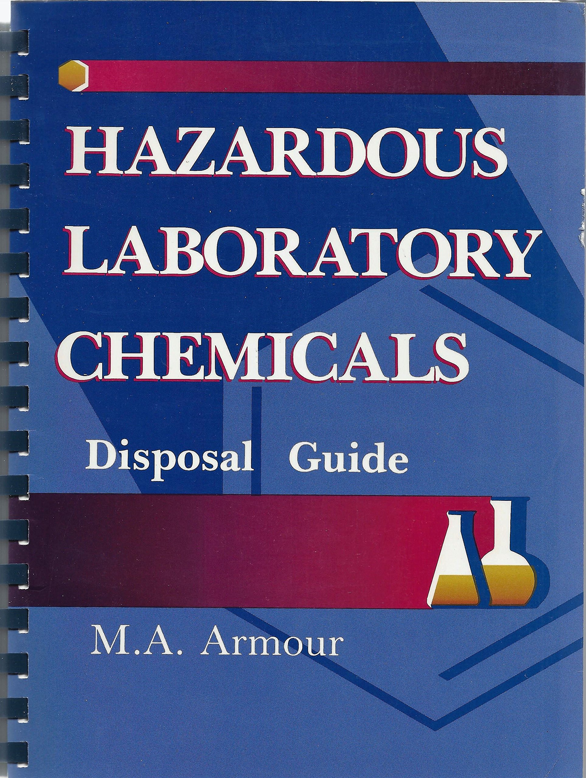 Hazardous Laboratory Chemicals A Disposal Guide Armour, MargaretAnn