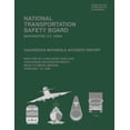 thumbnail image 1 of Hazardous Materials Accident Report: Rupture of a Railroad Tank Car Containing Hazardous Waste Near Clymers, Indiana February 18, 1999 (Paperback), 1 of 1