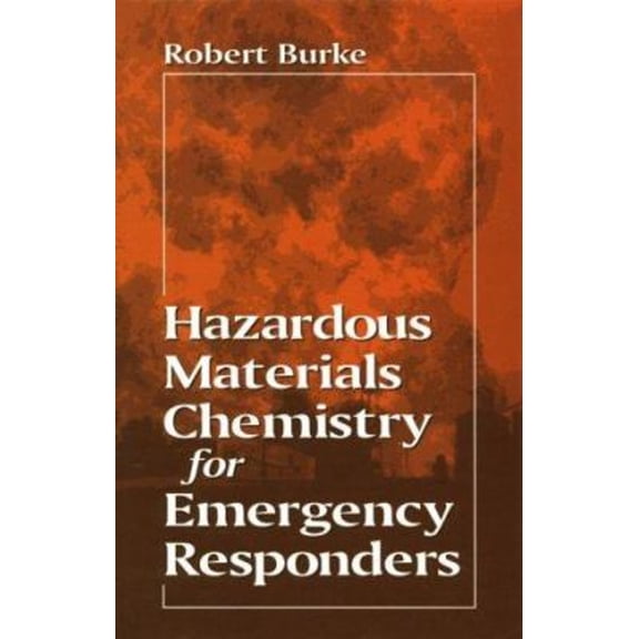 Pre-Owned Hazardous Materials Chemistry for Emergency Responders (Hardcover) 1566701740 9781566701747