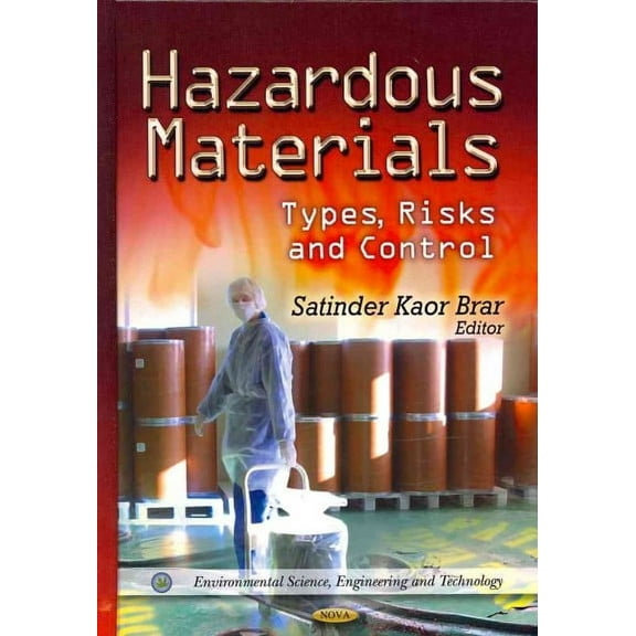 Hazardous Materials : Types, Risks and Control