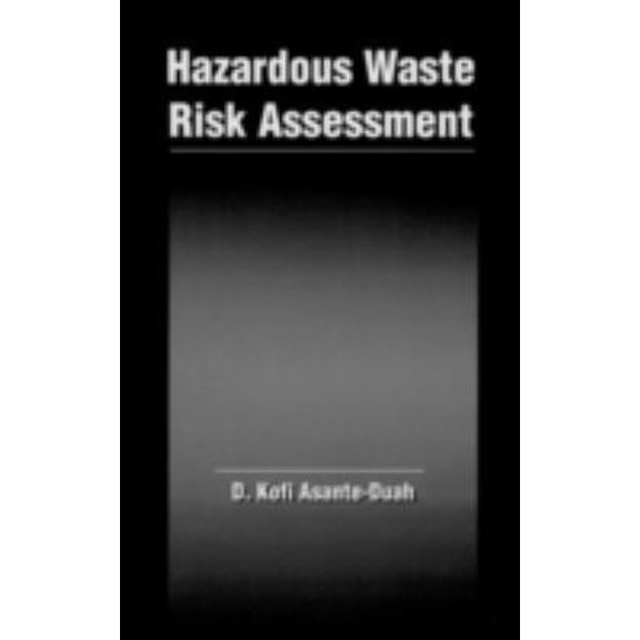 Pre-Owned Hazardous Waste Risk Assessment (Hardcover) 0873715705 9780873715706