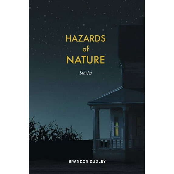 Hazards of Nature: Stories: Stories, (Paperback)