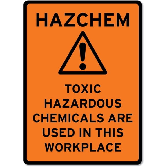 Hazchem Toxic Hazardous Chemicals Are Used In This Workplace Sign Hazchem Signs Metal Tin Sign 8x12 Inches Caution Danger Safety Security Warning Notice Signs