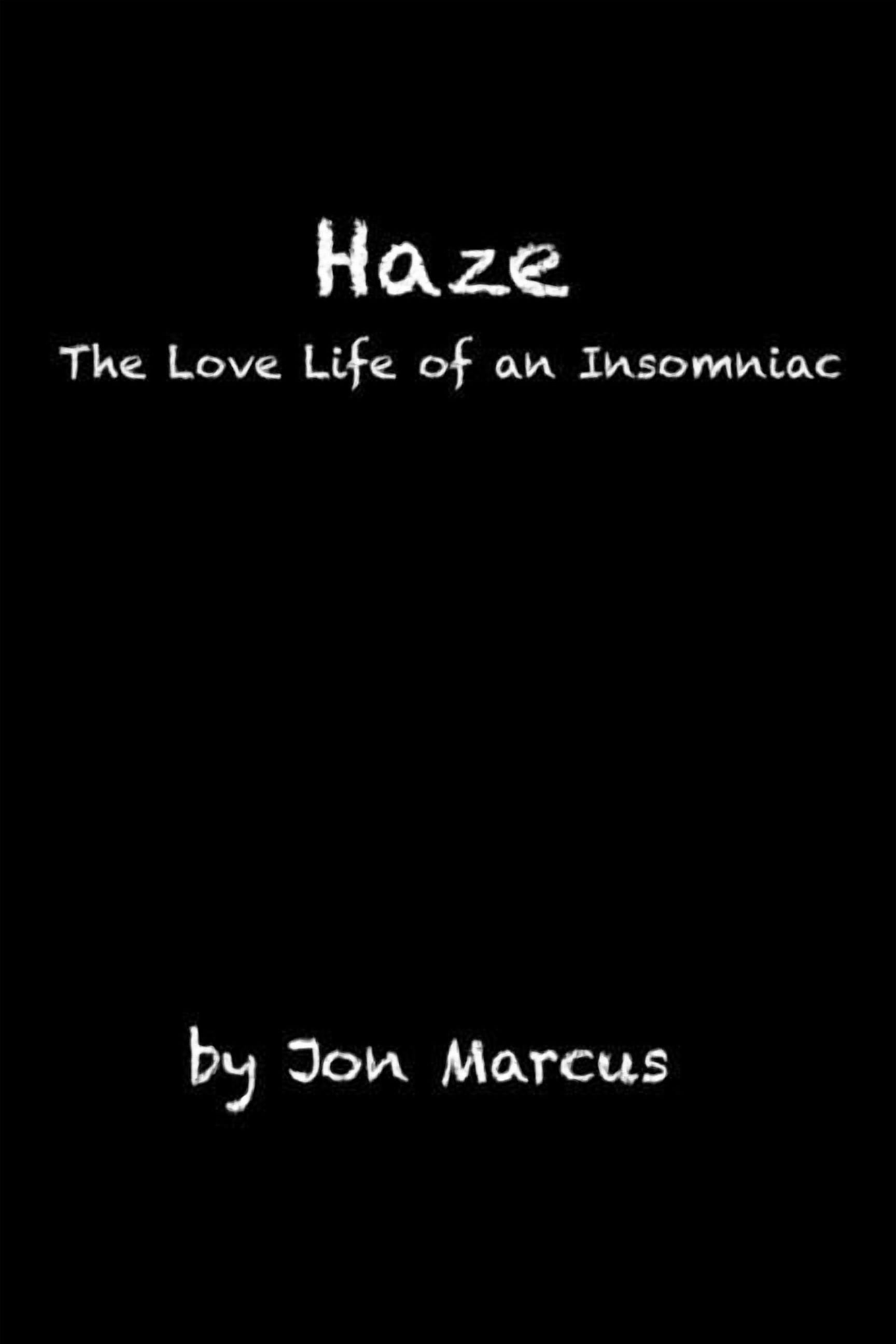 Haze: The Love Life of an Insomniac, (Paperback)