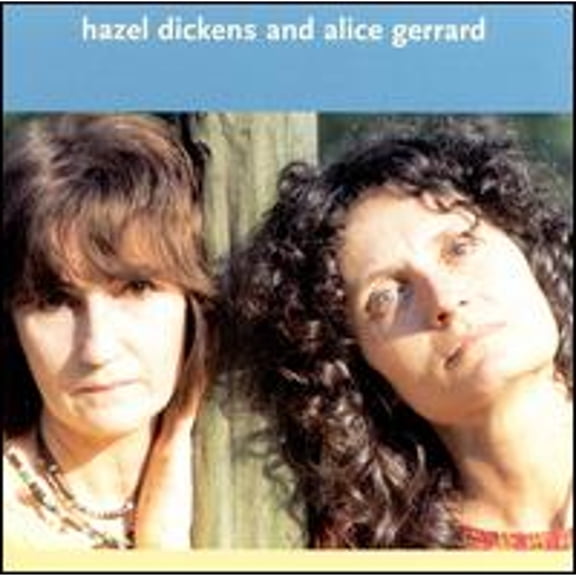 Pre-Owned Hazel Dickens & Alice Gerrard