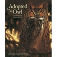 thumbnail image 1 of Hazel Ridge Farm Stories Adopted by an Owl: The True Story of Jackson the Owl, Book 01, (Hardcover), 1 of 1