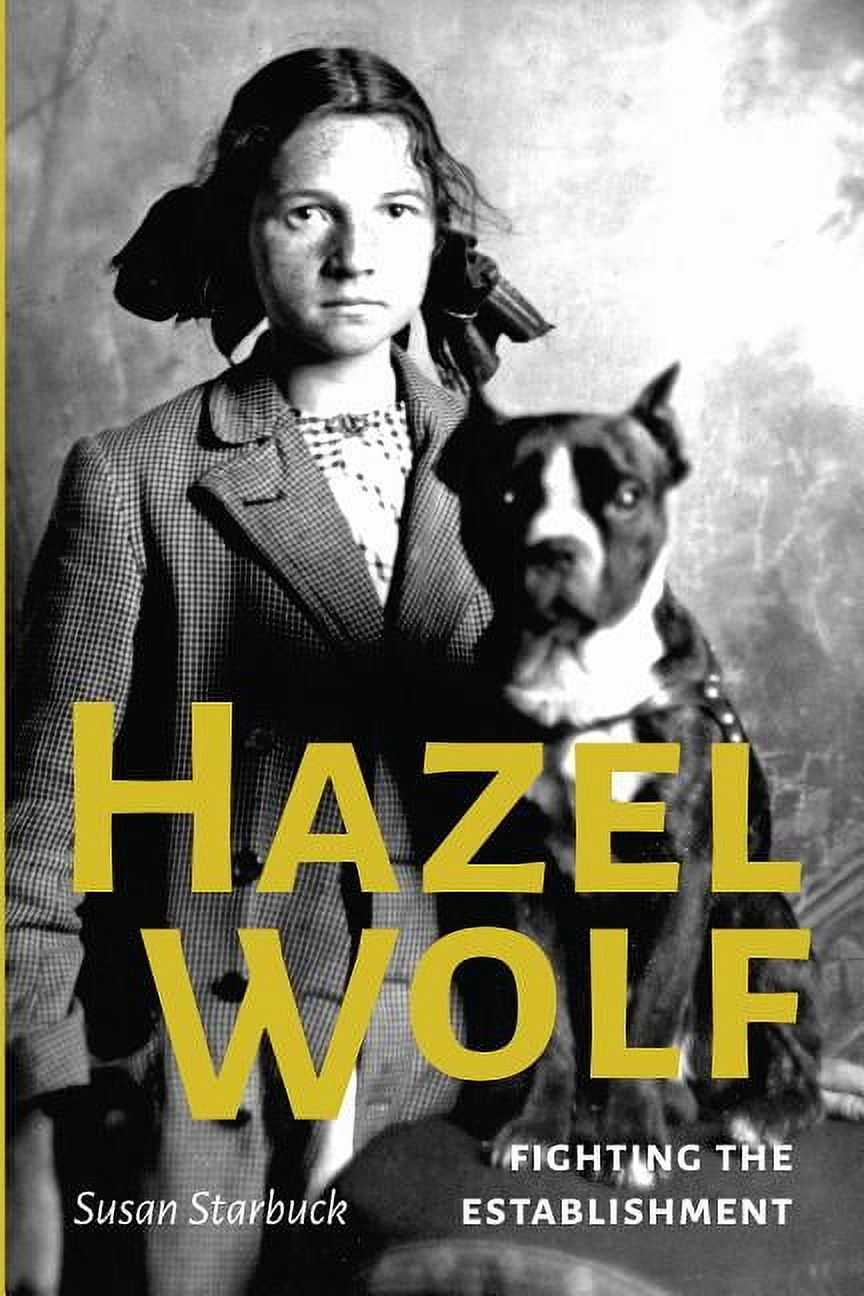 Hazel Wolf: Fighting the Establishment, (Paperback)