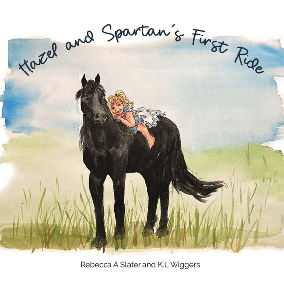 Hazel and Spartan's First Ride, (Paperback)