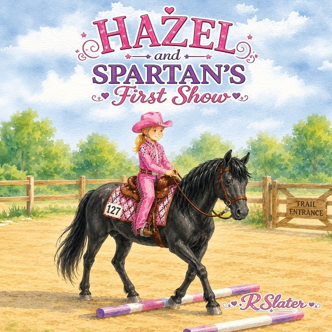 Hazel and Spartans First Show, (Paperback)