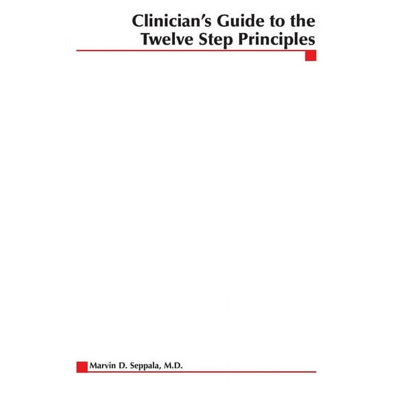Hazelden Chronic Illness Clinician's Guide to the 12 Step Principles, (Paperback)