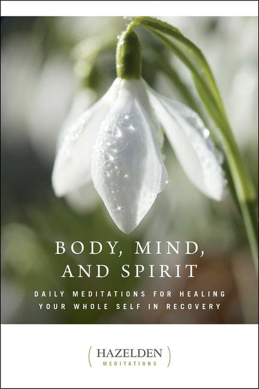 Hazelden Meditations Body, Mind, and Spirit Daily Meditations