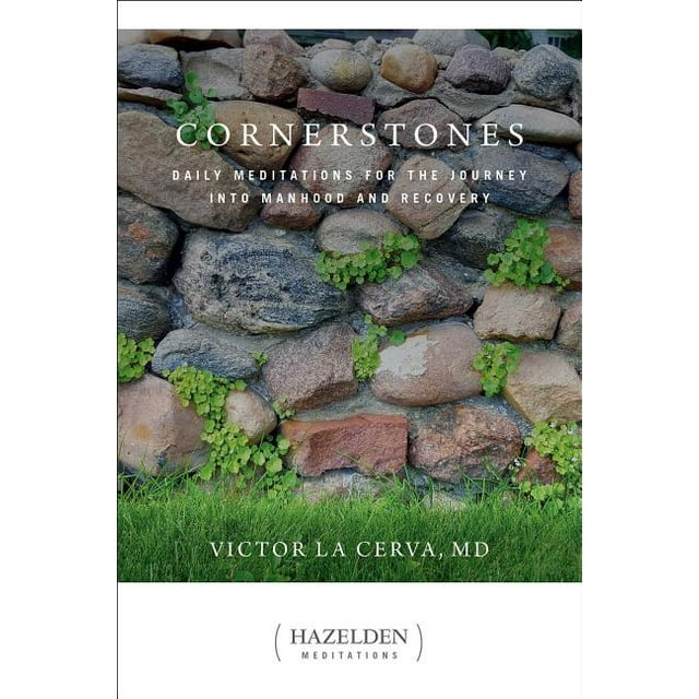 Hazelden Meditations Cornerstones Daily Meditations for the Journey