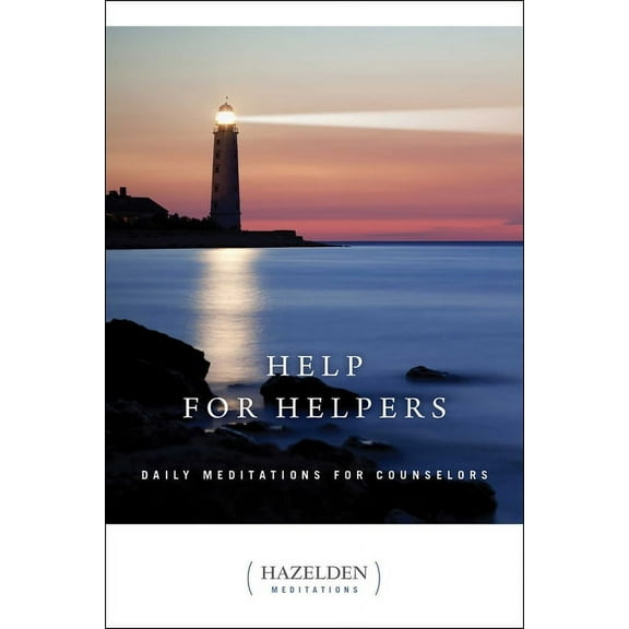Hazelden Meditations Help for Helpers: Daily Meditations for Counselors, Book 1, (Paperback)