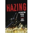 thumbnail image 1 of Hazing: Destroying Young Lives, (Paperback), 1 of 1