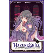 Hazure Skill The Guild Member with a Wo Hazure Skill The Guild Member with a Worthless Skill Is Actually a Legendary Assassin, Vol. 7 Manga, Book 7, Paperback