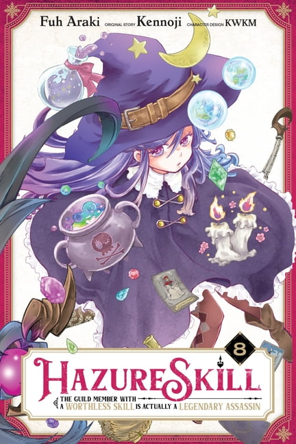 Hazure Skill: The Guild Member with a Wo Hazure Skill: The Guild Member with a Worthless Skill Is Actually a Legendary Assassin, Vol. 8 (Manga): Volume 8, Book 8, (Paperback)