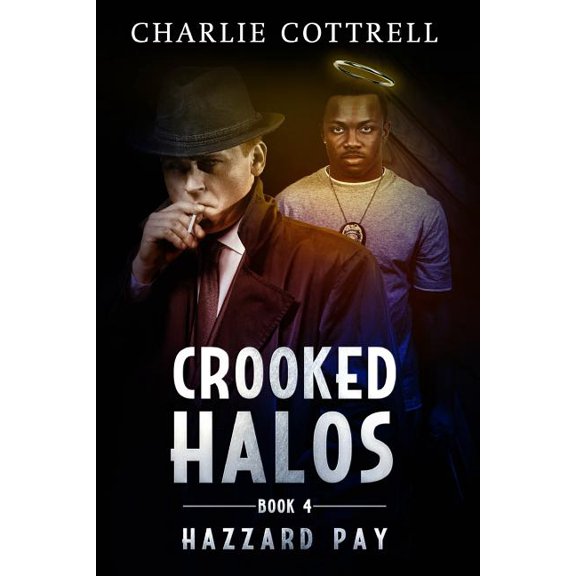 Hazzard Pay: Crooked Halos (Series #4) (Paperback)