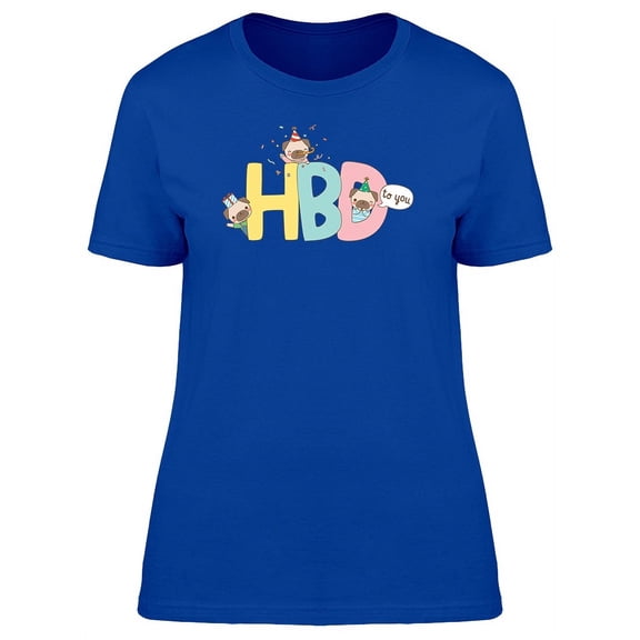 Hbd To You Cute Pugs Doodles T-Shirt Women -Image by Shutterstock, Female Small