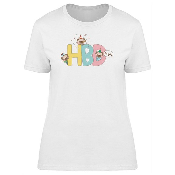 Hbd To You Cute Pugs Doodles T-Shirt Women -Image by Shutterstock, Female XX-Large