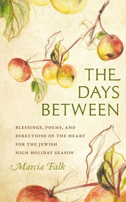 Hbi Jewish Women The Days Between: Blessings, Poems, and Directions of the Heart for the Jewish High Holiday Season, (Paperback)