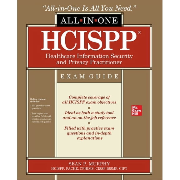 Hcispp Healthcare Information Security and Privacy Practitioner All-In-One Exam Guide, (Paperback)