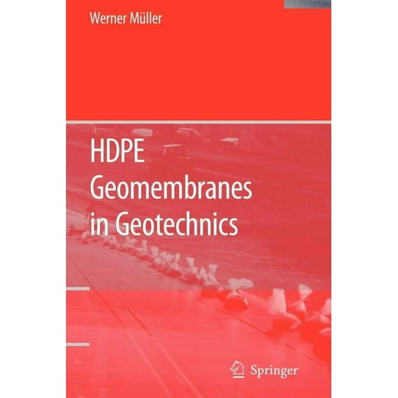 Hdpe Geomembranes in Geotechnics, (Paperback)