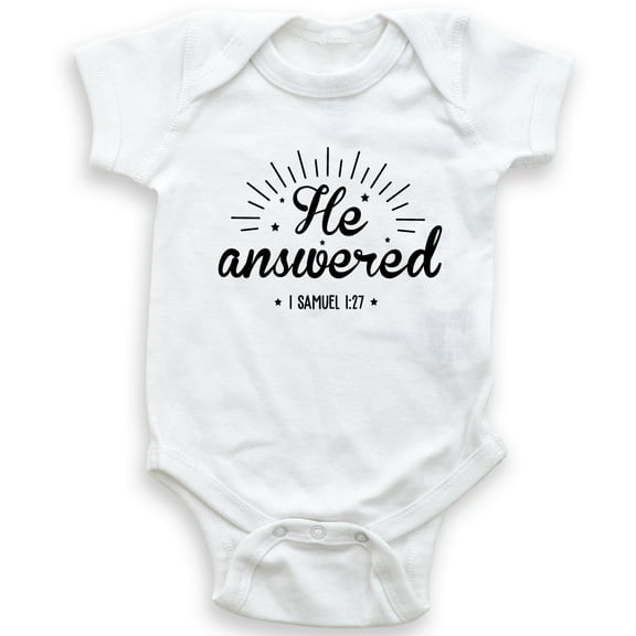 He Answered - I Samuel 1:27 - Baby Bodysuit - Religious Baby - Unisex Clothing - Baby Boy - Baby Girl