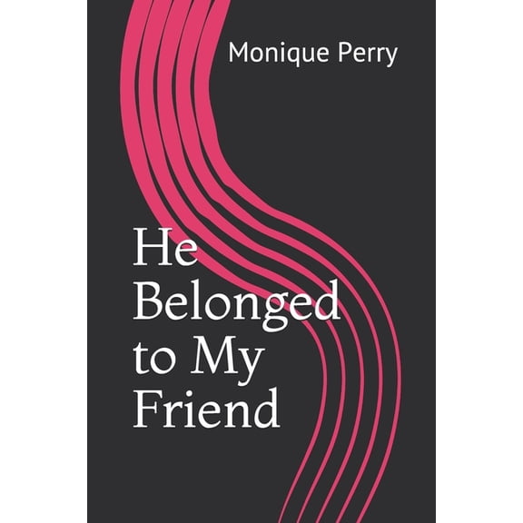 He Belonged to My Friend (Paperback)