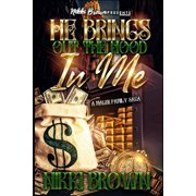 He Brings Out The Hood In Me A Maler Family Saga Paperback