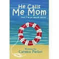 thumbnail image 1 of He Calls Me Mom, (Paperback), 1 of 1
