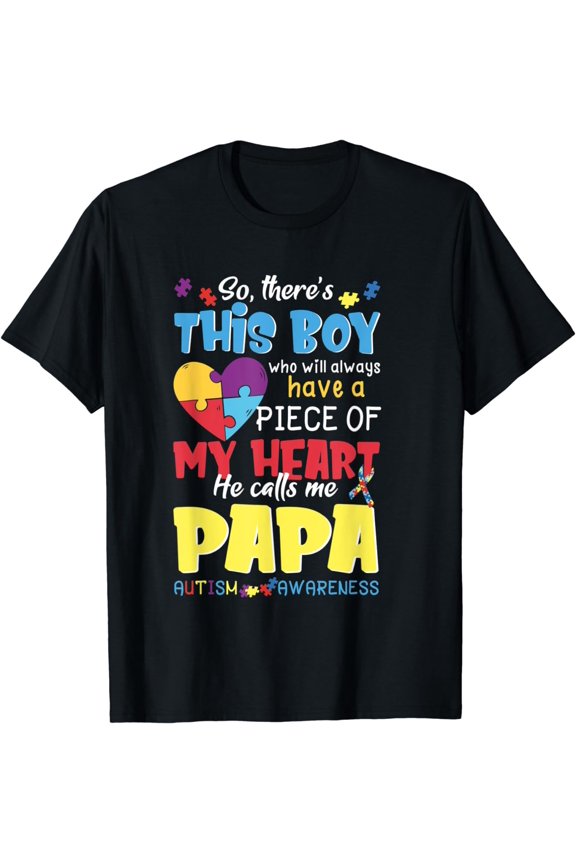 He Calls Me Papa Autism Awareness T-Shirt