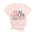 thumbnail image 1 of He Can Heal Cancer Breast Cancer Awareness Month T-Shirt, Crewneck, Soft Pink, Small, 1 of 5