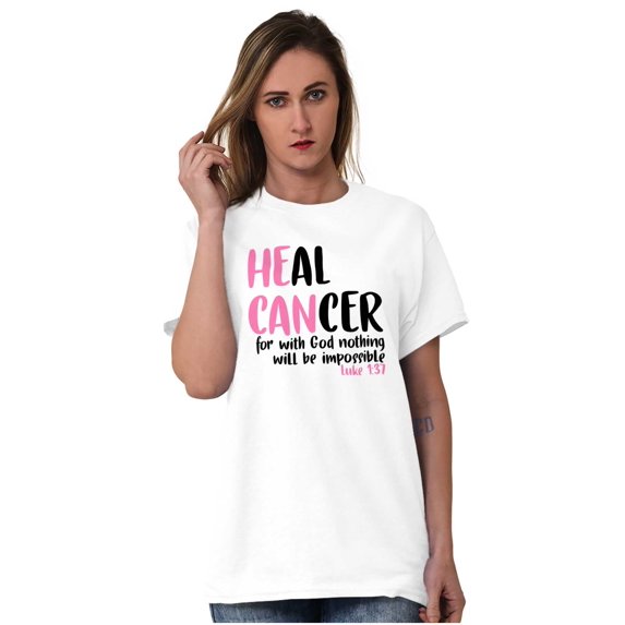 He Can Heal Cancer Religious BCA Women's Graphic T Shirt Tees Brisco Brands S