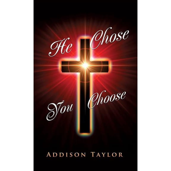 He Chose You Choose, (Hardcover)