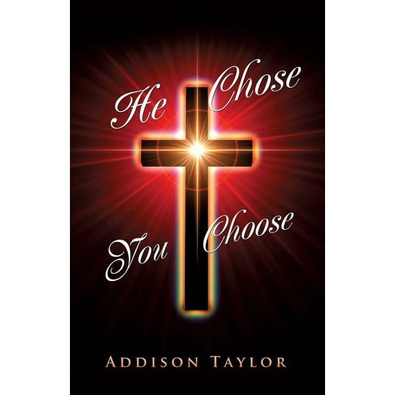 He Chose You Choose, (Paperback)