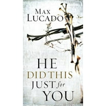 He Did This Just for You: Discover God&apos;s Promise of Salvation, Hope, and New Life, (Paperback)