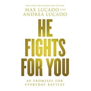 He Fights for You 40 Promises for Everyday Battles, Paperback