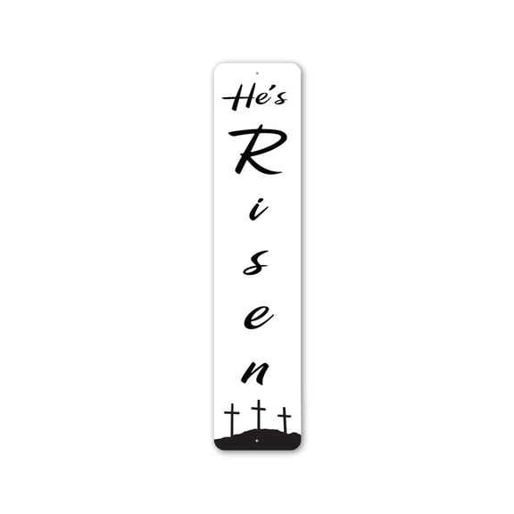 He Has Risen Aluminum Metal Decor Sign - 4x18 inches