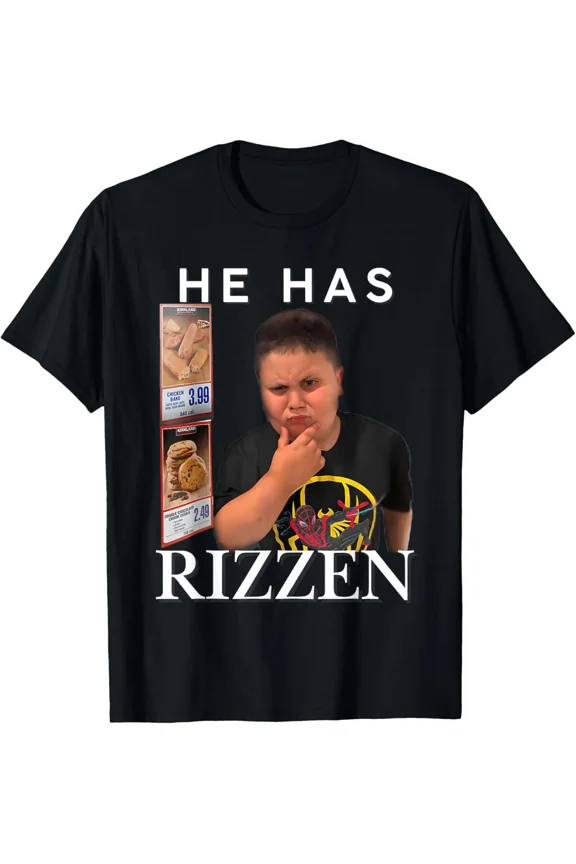 He Has Rizzen Rizzler Comedy Meme Present Guys Gift Costume Unisex T-Shirt