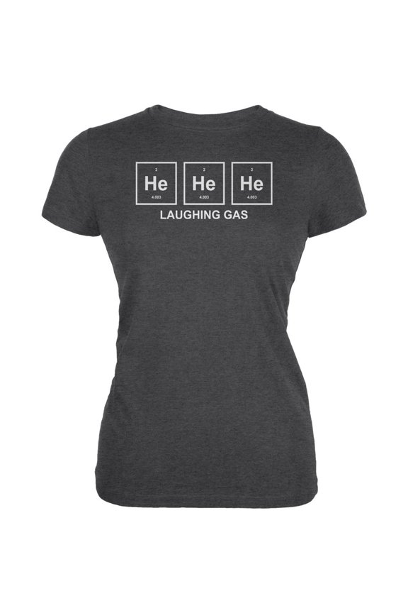 He He He Helium Laughing Gas Funny Periodic Table Juniors Soft T Shirt Deep Heather MD