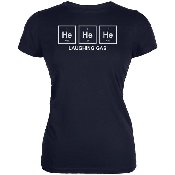 He He He Helium Laughing Gas Funny Periodic Table Juniors Soft T Shirt Navy LG
