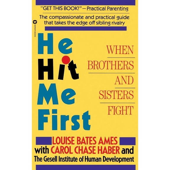 He Hit Me First: When Brothers and Sisters Fight, (Paperback)