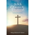 thumbnail image 1 of He Is A Chosen Vessel: The Story of Naomi &amp; Ruth, (Paperback), 1 of 1