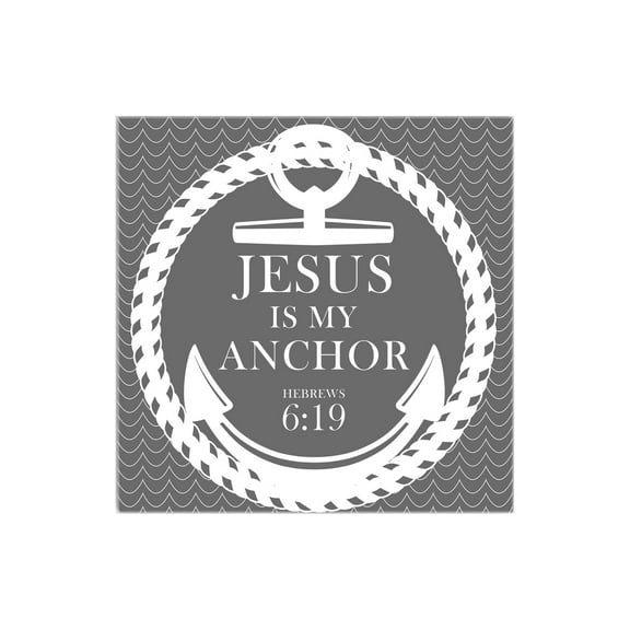 He Is My Anchor Grey Nautical Anchor 12 x 12 Wood Wall Sign Plaque