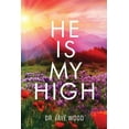 thumbnail image 1 of He Is My High, (Paperback), 1 of 1
